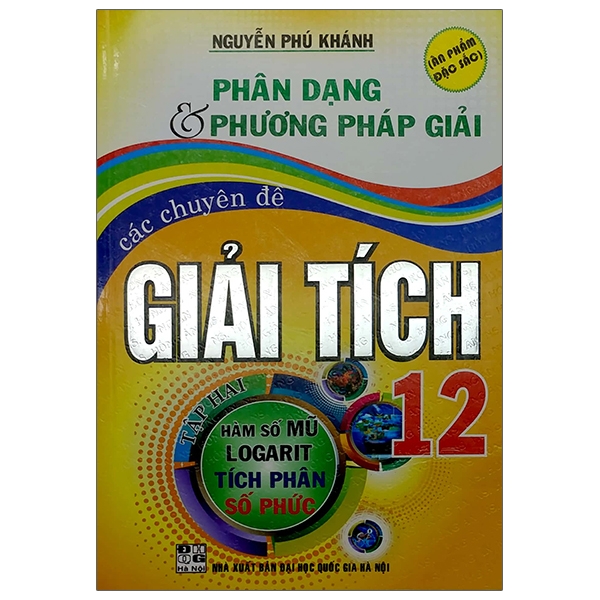 bộ phân dạng & phương pháp giải các chuyên đề giải tích 12 - tập 2