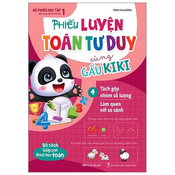 bộ phiếu luyện toán tư duy cùng gấu kiki 4: tách gộp nhóm số lượng - làm quen với so sánh