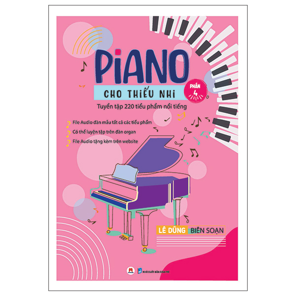 Bo
						
										
										Piano Cho Thieu Nhi - 220 Tieu Pham Noi Tieng - Phan 4 (Tai Ban 2025)