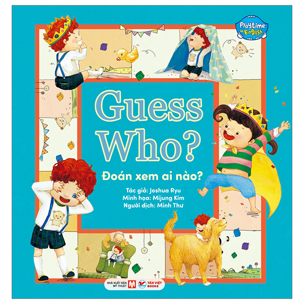 Bo
						
										
										Playtime In English - Level 1 - Guess Who? - Doan Xem Ai Nao?