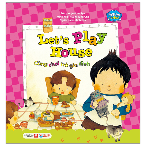 Bo
Playtime In English - Level 1 - Let's Play House - Cung Choi Tro Gia Dinh