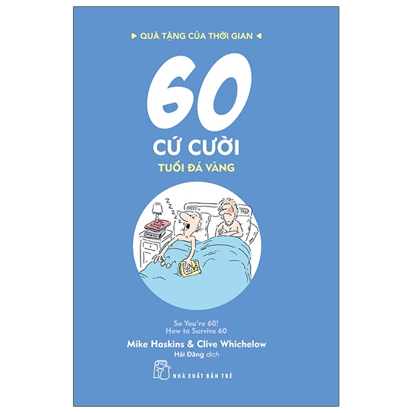 bộ quà tặng của thời gian - 60 cứ cười - tuổi đá vàng