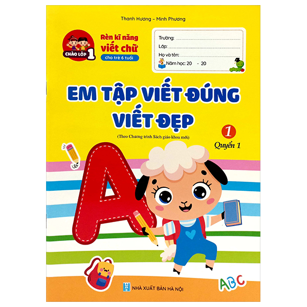 Bo
Ren Ki Nang Viet Chu Cho Tre 6 Tuoi - Em Tap Viet Dung Viet Dep 1 - Quyen 1 (Tai Ban 2024)