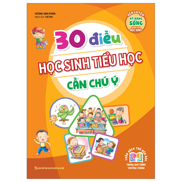 bộ rèn luyện kỹ năng sống dành cho học sinh - 30 điều học sinh tiểu học cần chú ý (tái bản 2023)