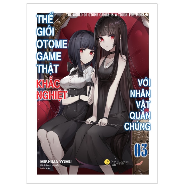 Bộ
						
										
										[Sách Đồng Giá 50K] Thế Giới Otome Game Thật Khắc Nghiệt Với Nhân Vật Quần Chúng - Tập 3