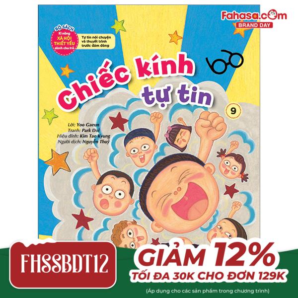 bộ sách kĩ năng xã hội thiết yếu dành cho trẻ - tự tin nói chuyện và thuyết trình trước đám đông - chiếc kính tự tin