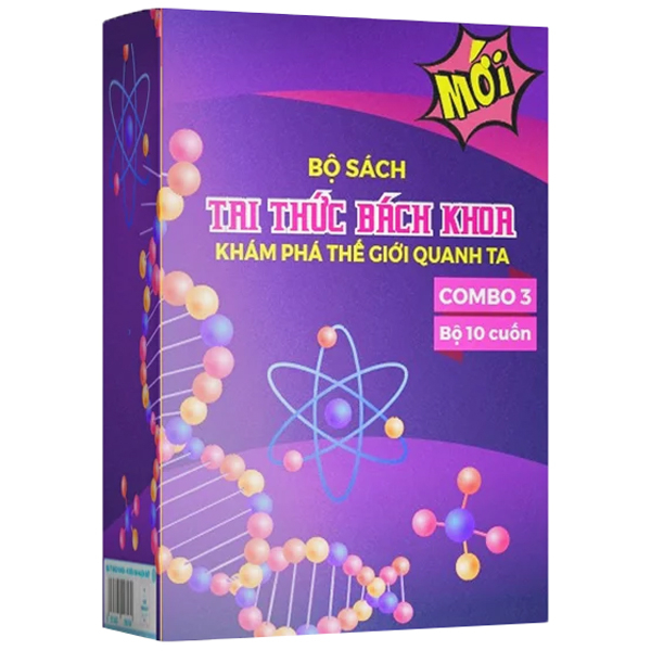 bộ sách tri thức bách khoa 3 - khám phá thế giới quanh ta (bộ 10 cuốn)