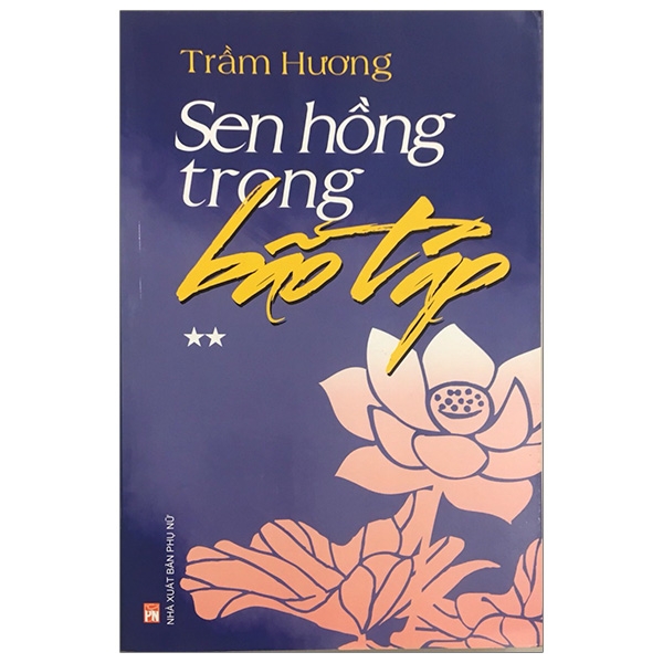 bộ sen hồng trong bão táp - tập 2