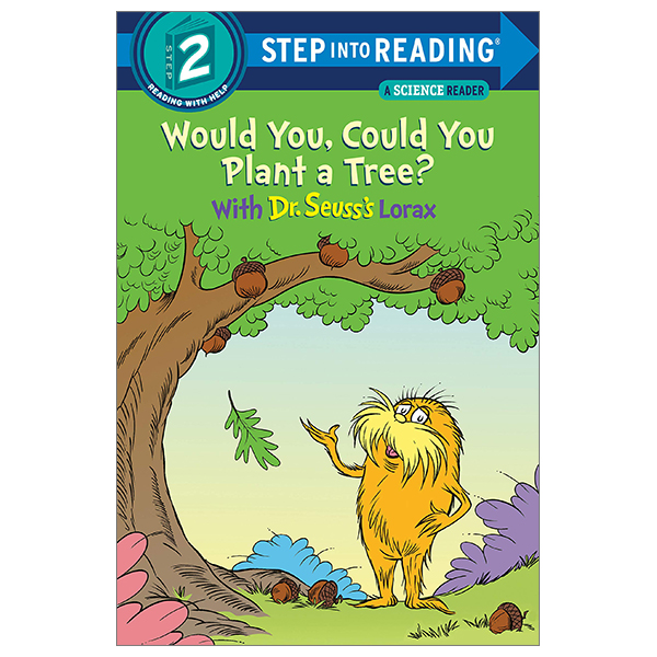 bộ step into reading - step 2: would you, could you plant a tree? with dr. seuss's lorax