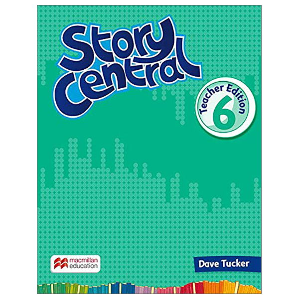 bộ story central 6 teacher edition pack