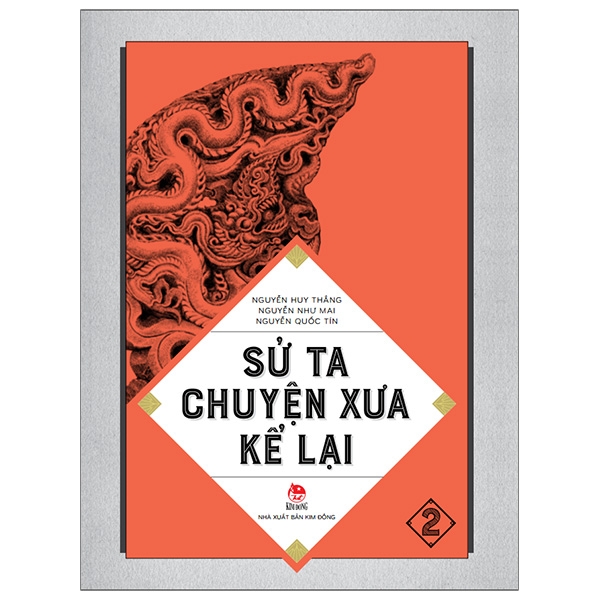 bộ sử ta - chuyện xưa kể lại - tập 2 (tái bản 2019)