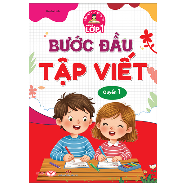 Bộ
						
										
										Tâm Thế Cho Bé Tự Tin Vào Lớp 1 - Bước Đầu Tập Viết - Quyển 1