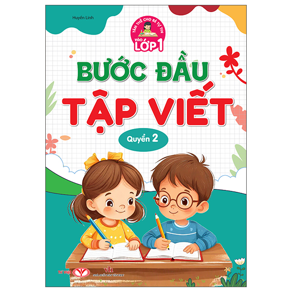 Bộ
						
										
										Tâm Thế Cho Bé Tự Tin Vào Lớp 1 - Bước Đầu Tập Viết - Quyển 2