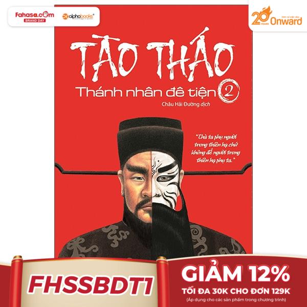 bộ tào tháo - thánh nhân đê tiện 2 (tái bản 2021)