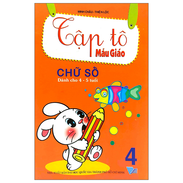 bộ tập tô mẫu giáo: chữ số (dành cho 4 - 5 tuổi) - tập 4