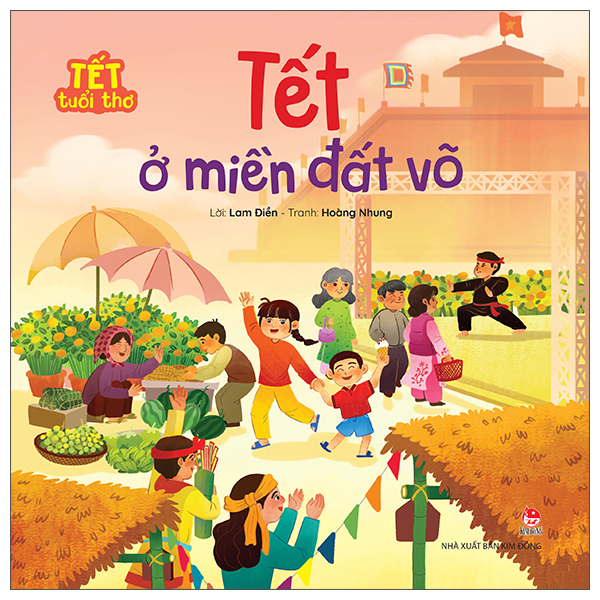 Bộ Tết Tuổi Thơ - Tết Ở Miền Đất Võ