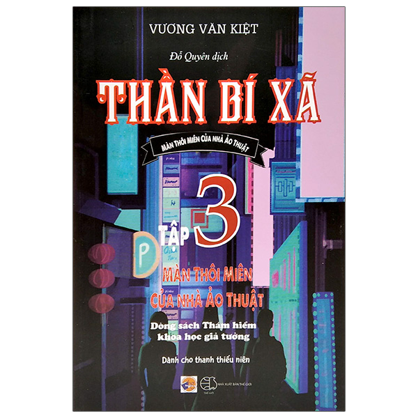 bộ thần bí xã - tập 3: màn thôi miên của nhà ảo thuật