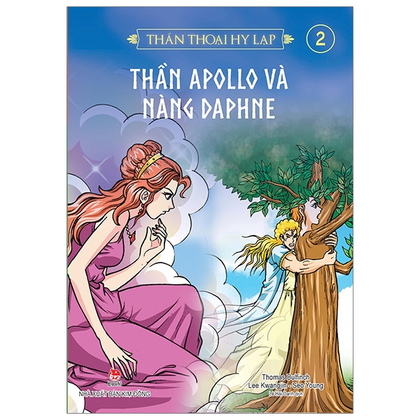 Bo
Than Thoai Hy Lap Tap 2 - Than Apollo Va Nang Daphne (Tai Ban 2019)