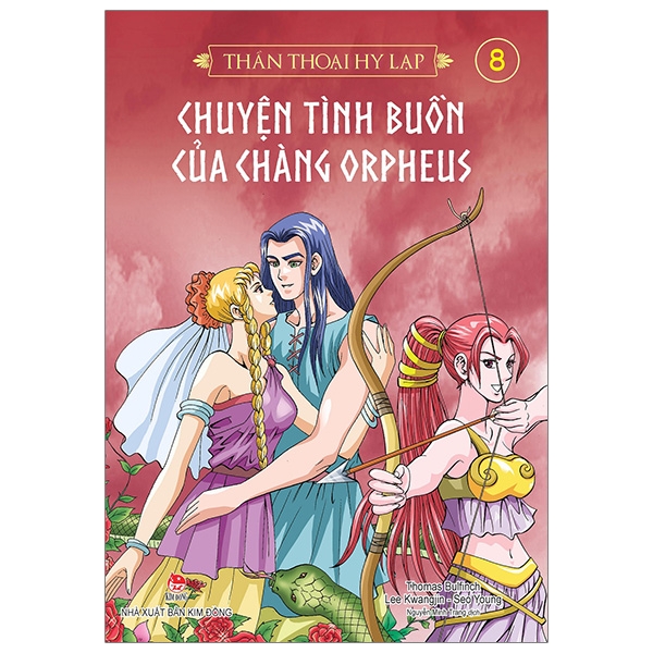 bộ thần thoại hy lạp tập 8 - chuyện tình buồn của chàng orpheus (tái bản 2019)