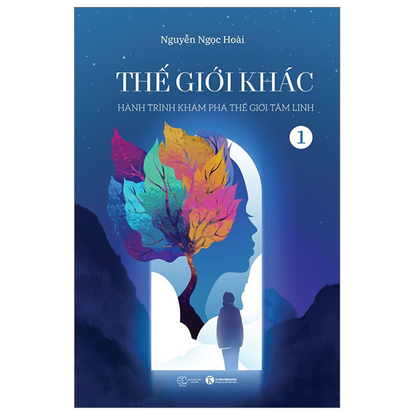 Bo
						
										
										The Gioi Khac - Tap 1 - Hanh Trinh Kham Pha The Gioi Tam Linh