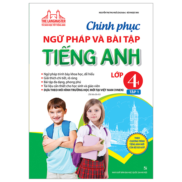 bộ the langmaster - chinh phục ngữ pháp và bài tập tiếng anh lớp 4 - tập 1 (tái bản)