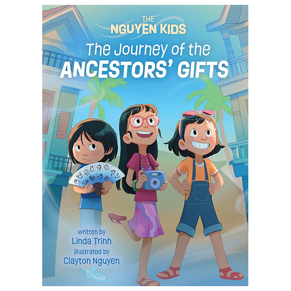 bộ the nguyen kids 4: the journey of the ancestors' gifts