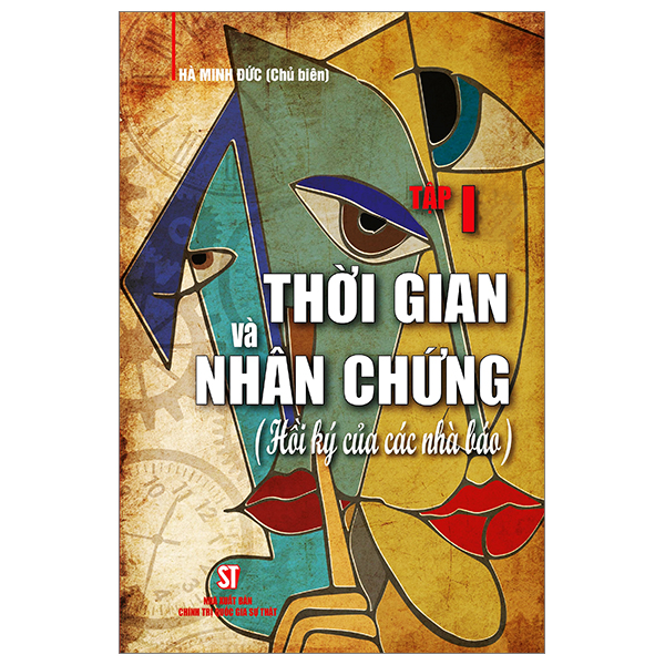 Bo
						
										
										Thoi Gian Va Nhan Chung - Hoi Ky Cua Cac Nha Bao - Tap I