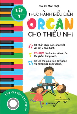 bộ thực hành biểu diễn organ cho thiếu nhi – tập 3