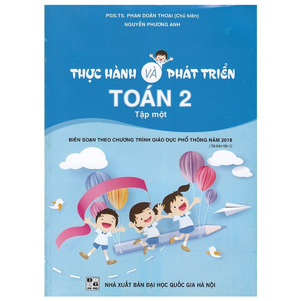 Bo
						
										
										Thuc Hanh Va Phat Trien Toan 2 - Tap 1 (Bien Soan Theo Chuong Trinh GDPT 2018)