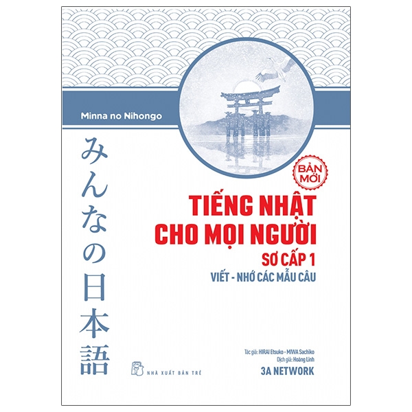 bộ tiếng nhật cho mọi người sơ cấp 1 - viết - nhớ các mẫu câu (bản mới)