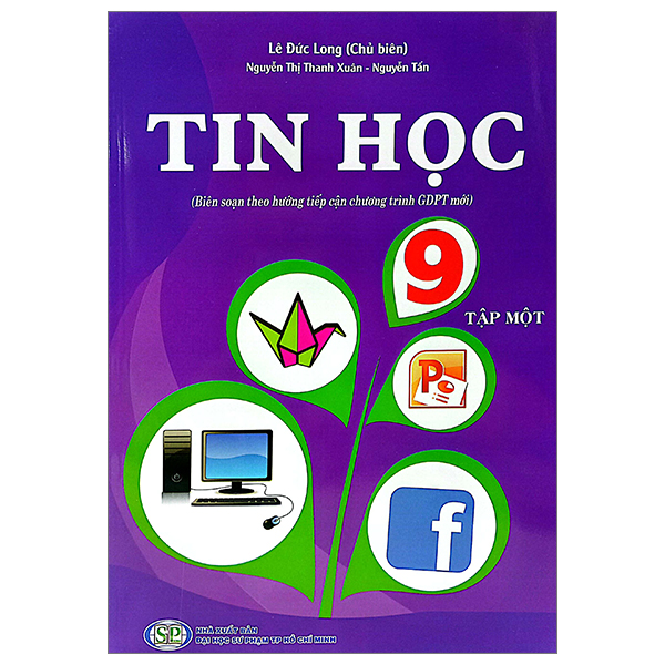 bộ tin học 9 - tập 1 (biên soạn theo hướng tiếp cận chương trình gdpt mới) (2023)