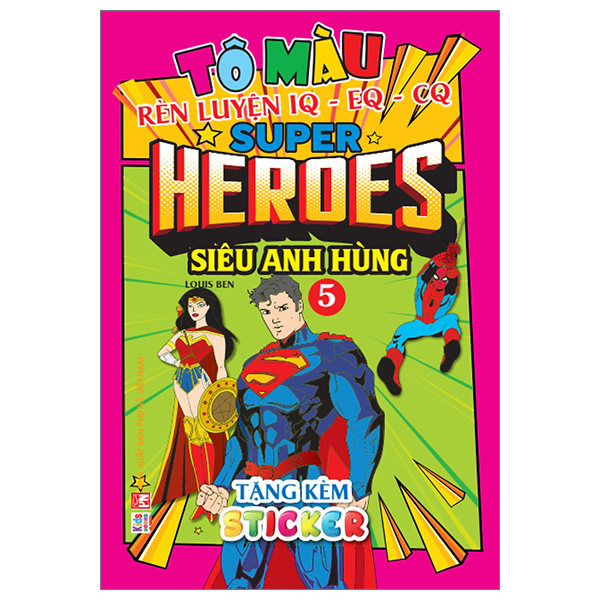 bộ tô màu rèn luyện iq eq cq - super heroes siêu anh hùng - tập 5 - tặng kèm sticker