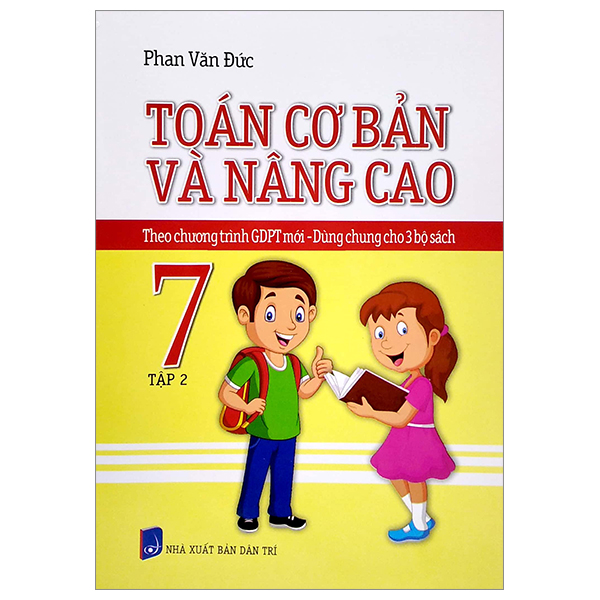 bộ toán cơ bản và nâng cao 7 - tập 2 (theo chương trình gdpt mới - dùng chung cho 3 bộ sách)