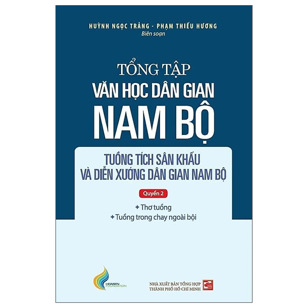 Bo
						
										
										Tong Tap Van Hoc Dan Gian Nam Bo - Tap IV - Tuong Tich San Khau Va Dien Xuong Dan Gian Nam Bo - Quyen 2