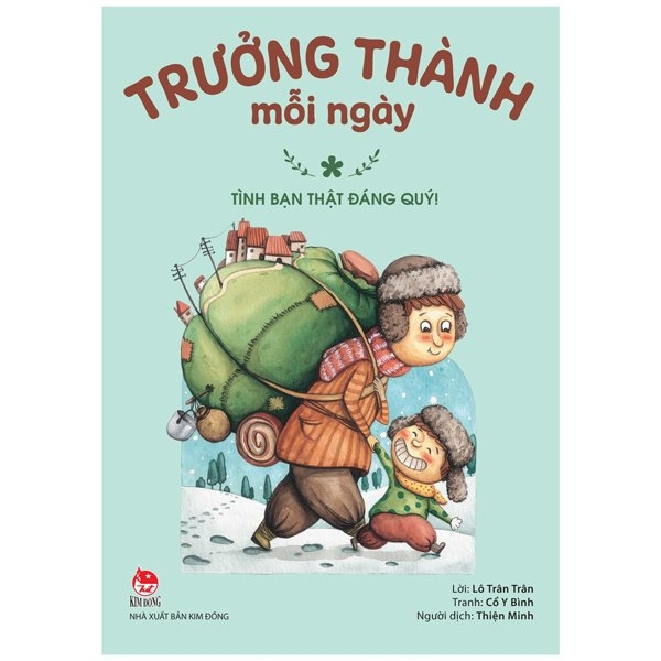 bộ trưởng thành mỗi ngày - tập 1 - tình bạn thật đáng quý! (tái bản 2022)