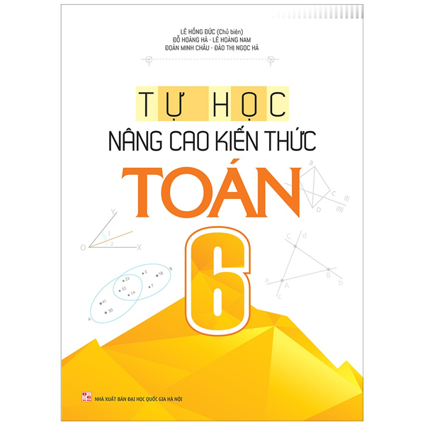 Bộ Tự Học - Nâng Cao Kiến Thức Toán 6 (Tái Bản 2025)