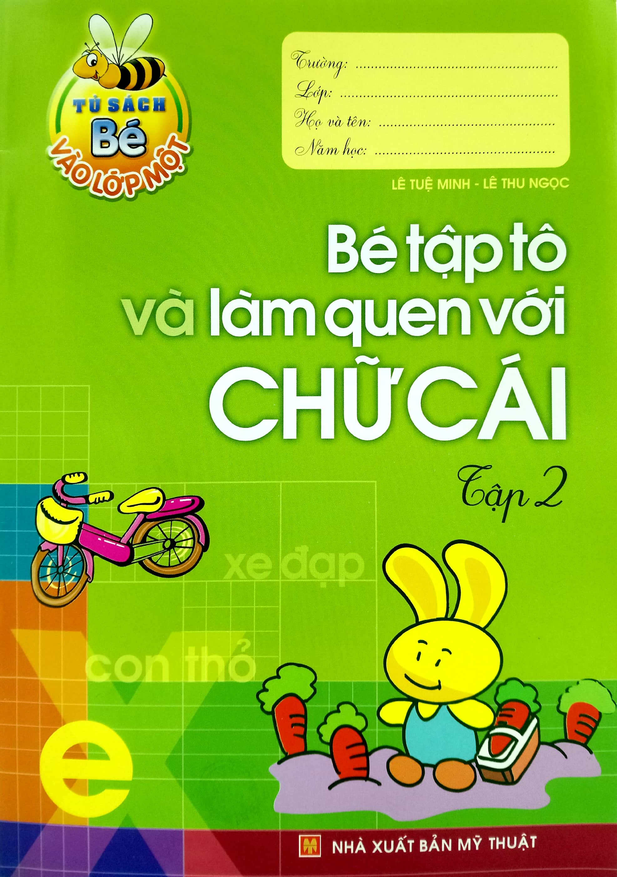 bộ tủ sách cho bé vào lớp một - bé tập tô và làm quen với chữ cái: tập 2 (tái bản 2019)