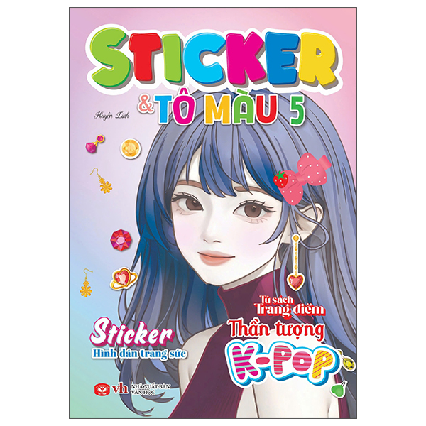 Bo
						
										
										Tu Sach Trang Diem Than Tuong K-Pop - Sticker Va To Mau - Tap 5