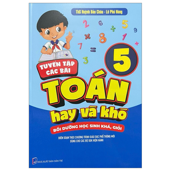 Bo
						
										
										Tuyen Tap Cac Bai Toan Hay Va Kho 5 - Boi Duong Hoc Sinh Kha-Gioi