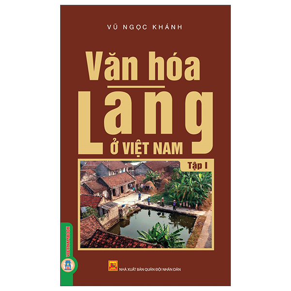 Bộ
						
										
										Văn Hóa Làng Ở Việt Nam - Tập 1