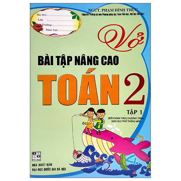 bộ vở bài tập nâng cao toán lớp 2 - tập 1 (biên soạn theo chương trình giáo dục phổ thông mới)