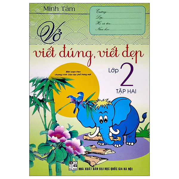 bộ vở viết đúng, viết đẹp lớp 2 - tập 2 (biên soạn theo chương trình giáo dục phổ thông mới)