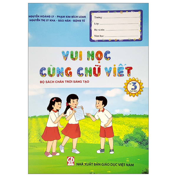 bộ vui học cùng chữ viết lớp 3 - tập 1 (bộ sách chân trời sáng tạo) (tái bản 2022)