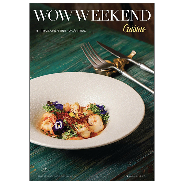 Bo
Wowweekend Cuisine -Trai Nghiem Tinh Hoa Am Thuc - Vol 8