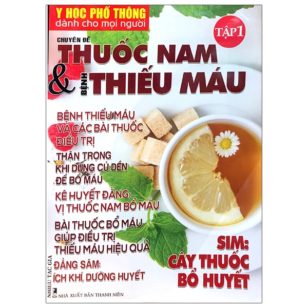 bộ y học phổ thông dành cho mọi người - chuyên đề:thuốc nam và bệnh thiếu máu (tập 1)