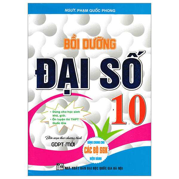 bồi dưỡng đại số 10 (biên soạn theo chương trình giáo dục phổ thông mới - dùng chung cho các bộ sgk hiện hành)