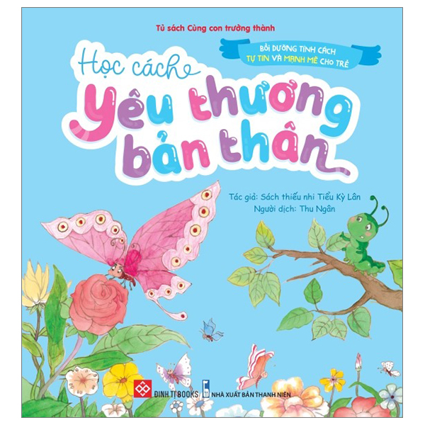 bồi dưỡng tính cách tự tin và mạnh mẽ cho trẻ - học cách yêu thương bản thân