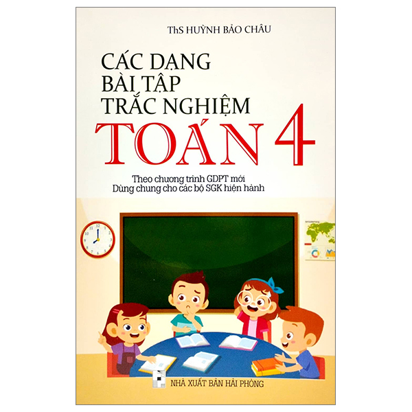 các dạng bài tập trắc nghiệm toán 4 (theo chương trình giáo dục phổ thông mới)