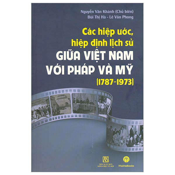 các hiệp ước, hiệp định lịch sử giữa việt nam với pháp và mỹ (1787 - 1973)