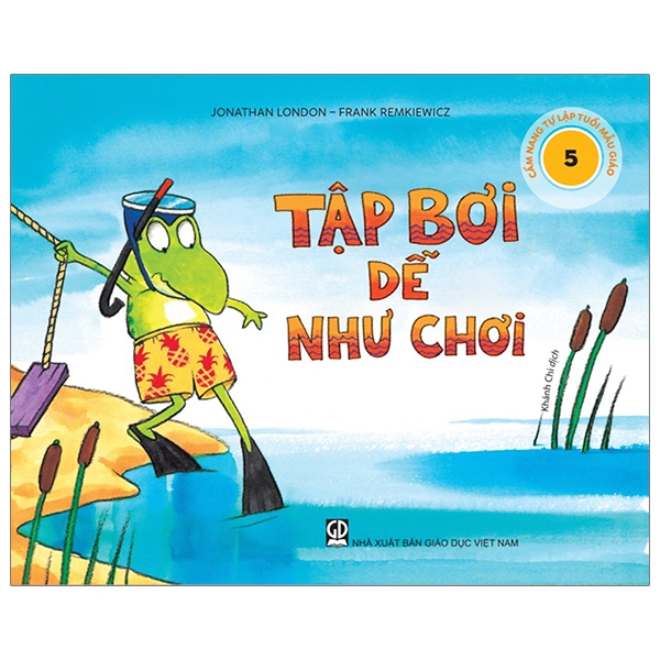 cẩm nang tự lập tuổi mẫu giáo - tập bơi dễ như chơi